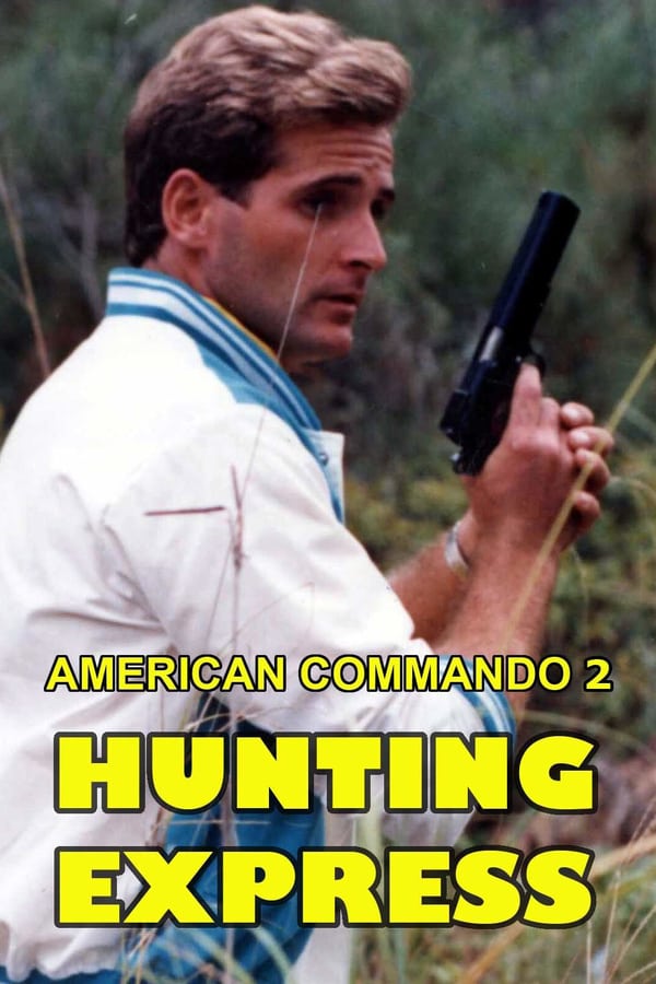 IN - American Commando 2 — Hunting Express  (1988)