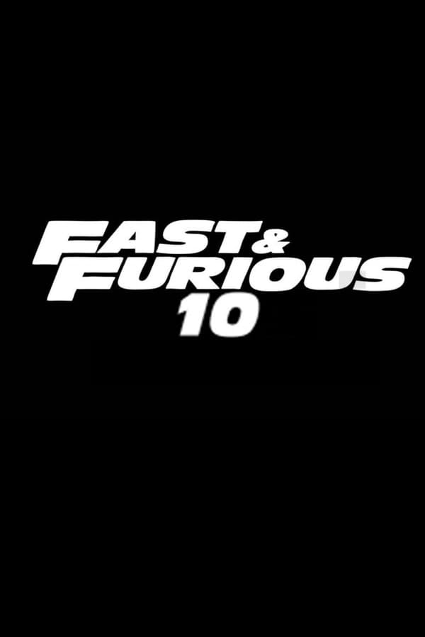Le dixième volet de la saga Fast and Furious.