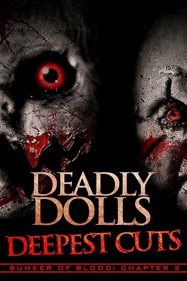 Drawing from a deep, red well of evil toy terror comes DEADLY DOLLS: DEEPEST CUTS, the second installment in FULL MOON'S BUNKER OF BLOOD, a gory new 