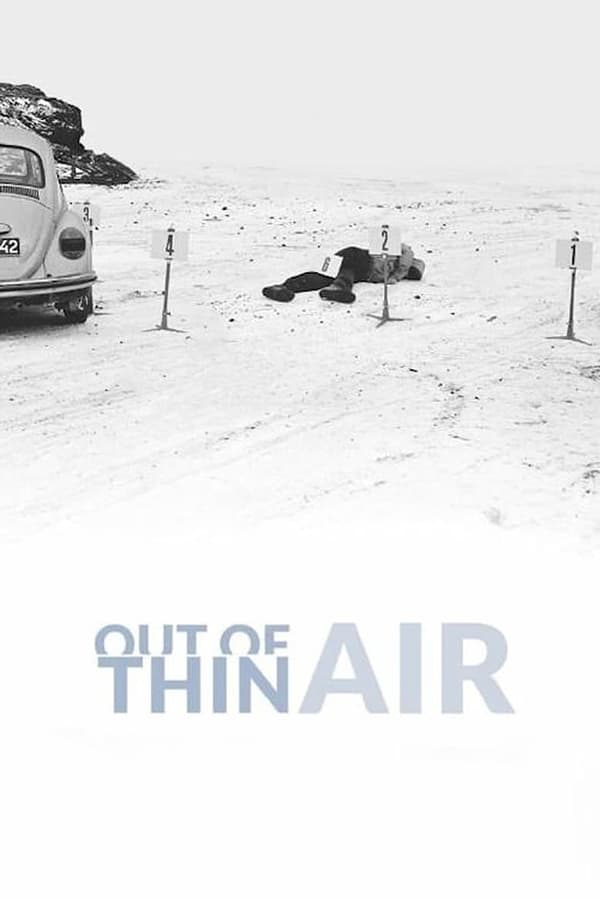 Set within the stark Icelandic landscape, OUT OF THIN AIR examines the 1976 police investigation into the disappearance of two men in the early 1970s.