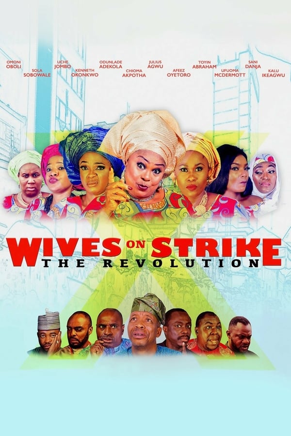 In the sequel, ‘Wives on Strike: The Revolution movie follows these market women fighting against domestic violence after one of them was beaten to death by her husband. This leads to yet another strike by the women against their husbands forcing their hands to stand up for what is right.
