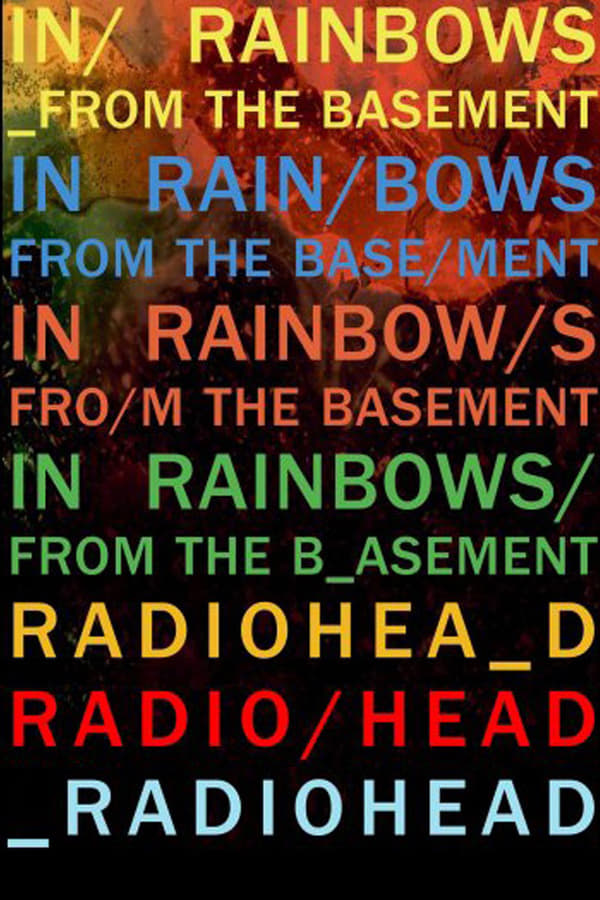 A live performance by Radiohead of their 2007 album In Rainbows. This was their first of two full-episode performances, filmed at Maida Vale Studios in London, as part of the ‘From the Basement’ television series produced by Nigel Godrich, Dilly Gent, James Chads and John Woollcombe.
