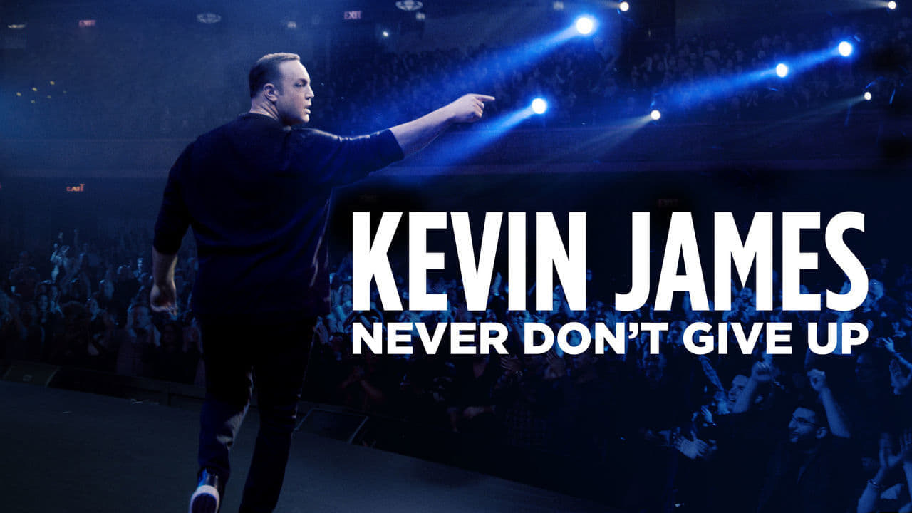 Kevin James: Never Don't Give Up 0