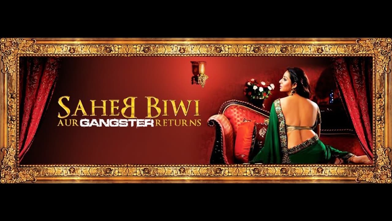 Saheb Biwi Aur Gangster Returns 0