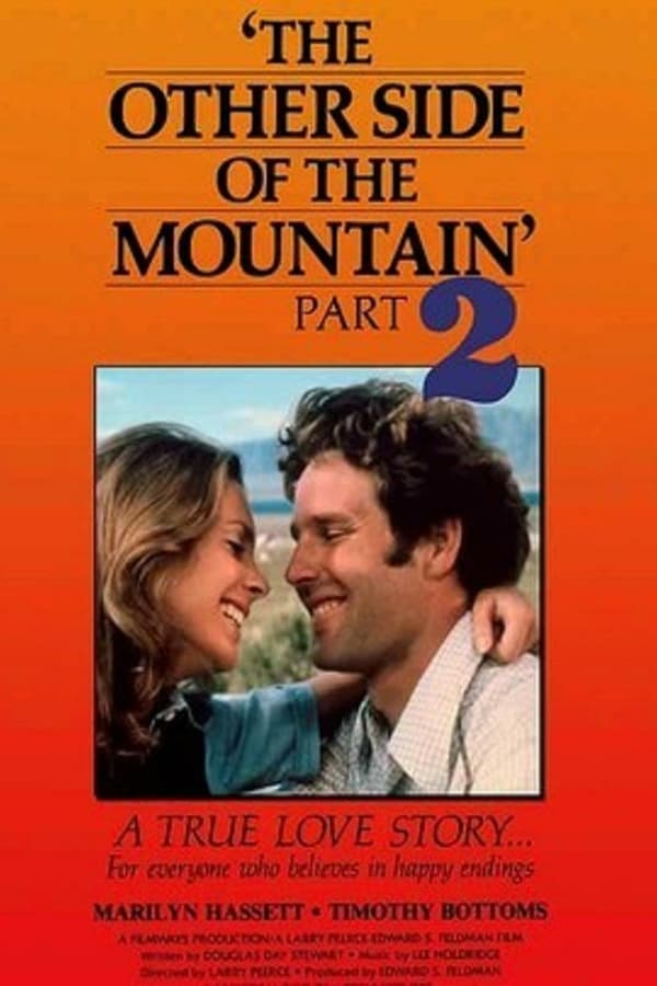 The Other Side of the Mountain Part 2 is a 1978 film directed by Larry Peerce. It stars Marilyn Hassett and Timothy Bottoms. It is a sequel to The Other Side of the Mountain
