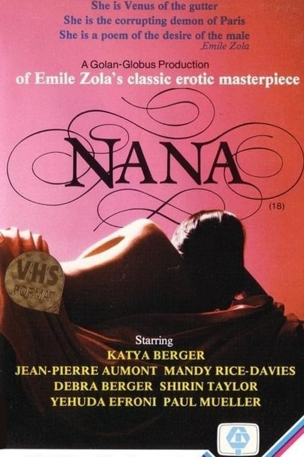 In Zola's Paris, an ingenue arrives at a tony bordello: she's Nana, guileless, but quickly learning to use her erotic innocence to get what she wants. She's an actress for a soft-core filmmaker and soon is the most popular courtesan in Paris, parlaying this into a house, bought for her by a wealthy banker. She tosses him and takes up with her neighbor, a count of impeccable rectitude, and with the count's impressionable son. The count is soon fetching sticks like a dog and mortgaging his lands to satisfy her whims.
