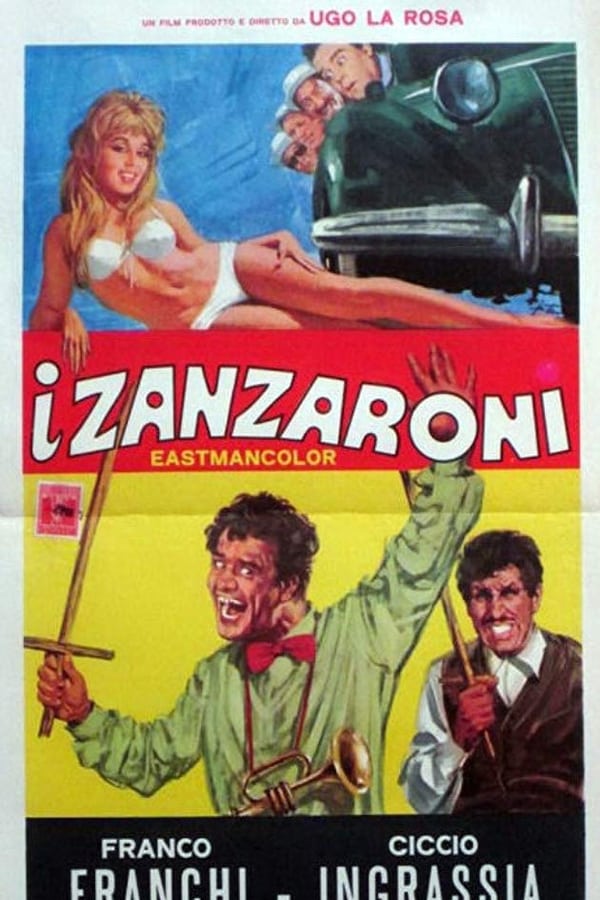 I zanzaroni è un film del 1967 diretto dal regista Ugo La Rosa.  Il film è diviso nei due canonici tempi coi titoli Quelli che partono e Quelli che restano. È nella seconda parte che appaiono Franchi e Ingrassia.