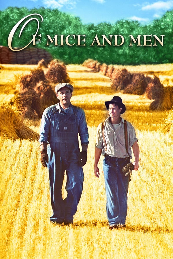 Two drifters, one a gentle but slow giant, try to make money working the fields during the Depression so they can fulfill their dreams.